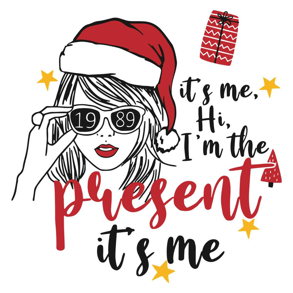 Its Me Hi Im The Present SVG Its Me Santa Taylor 1989 File.jpg