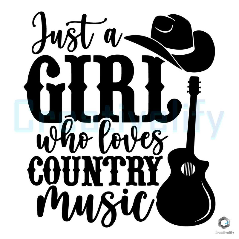 Just A Girl Who Loves SVG Country Music File Design.jpg