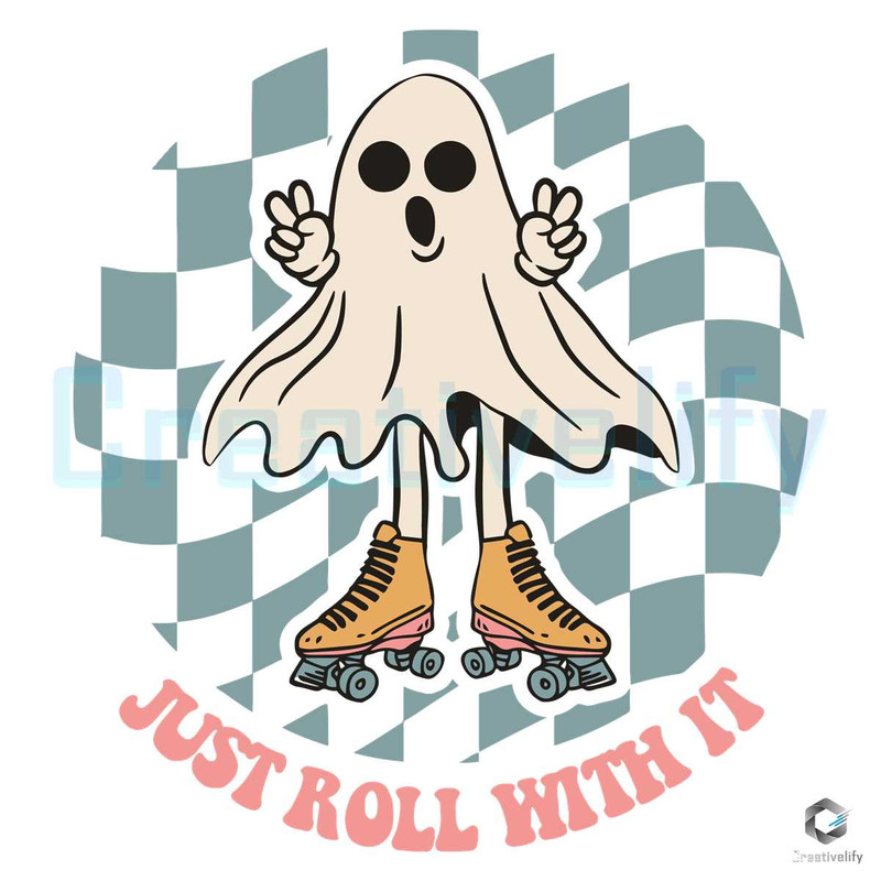 Just Roll With It SVG Ghost Halloween Digital File.jpg