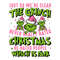 Just So We Are Clear The Grinch SVG Merry Xmas File.jpg