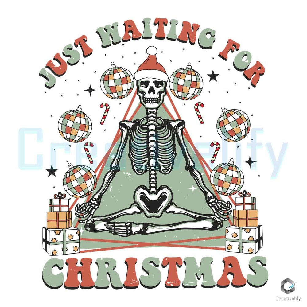 Just Waiting For Christmas SVG Skeleton Disco Ball Digital File.jpg