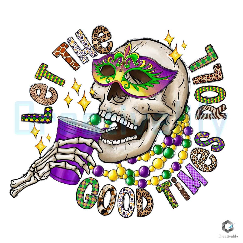 Let The Good Times Roll PNG Mardi Gras Skeleton File.jpg