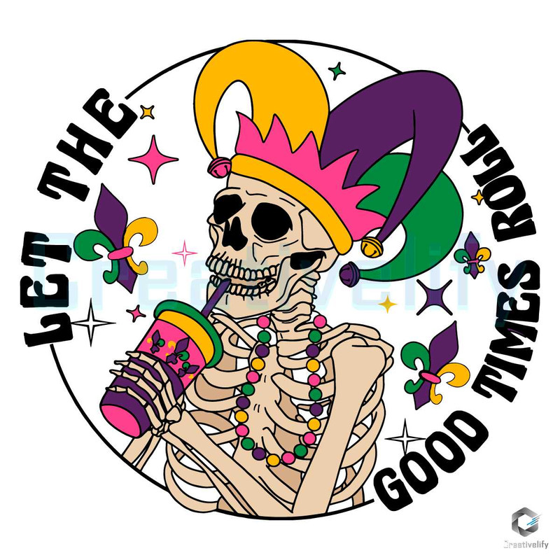 Let The Good Times Roll SVG Retro Mardi Gras File Design.jpg