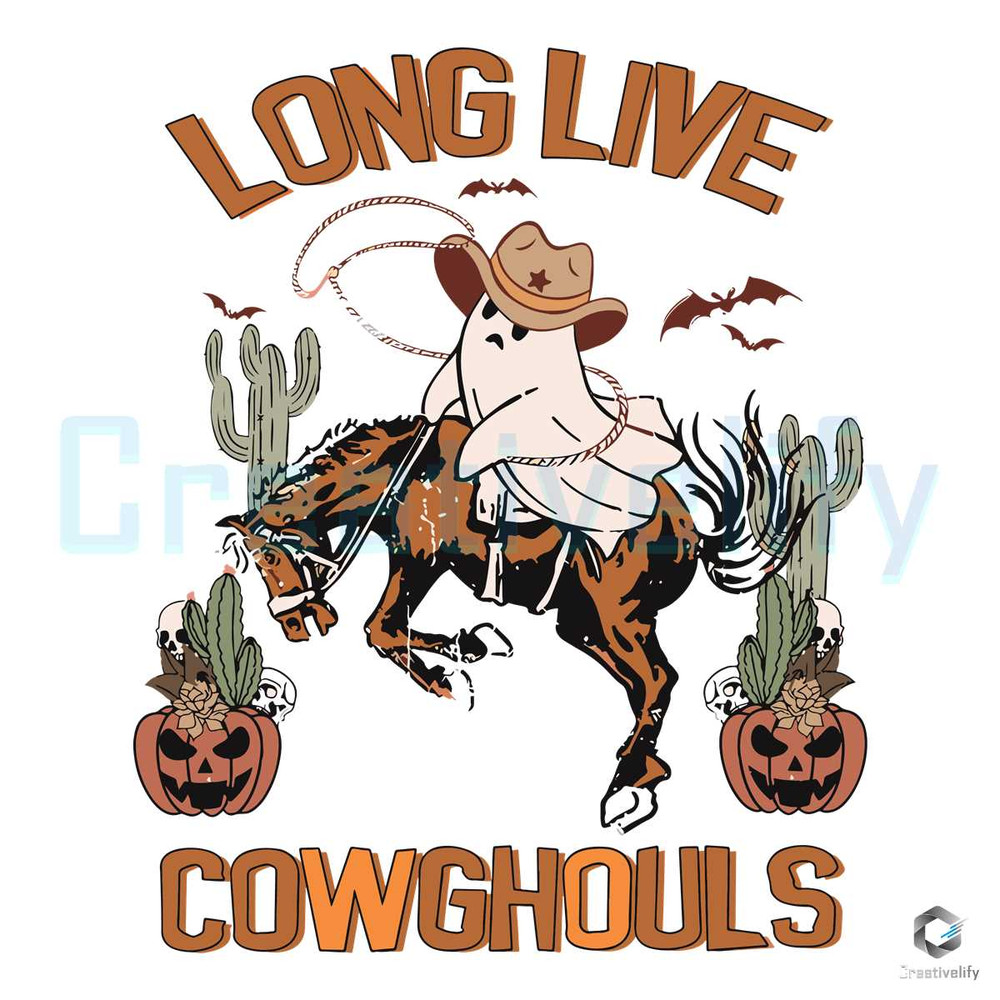 Long Live Cowghouls SVG Cowboy Ghost File For Cricut.jpg