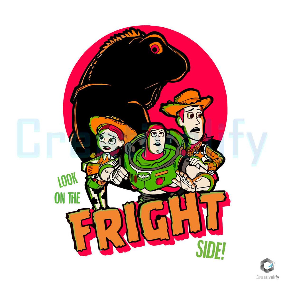 Look On The Fright Side Halloween SVG Toy Story File.jpg