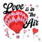 Love Is In The Air Hot Air SVG Valentine Balloon File.jpg