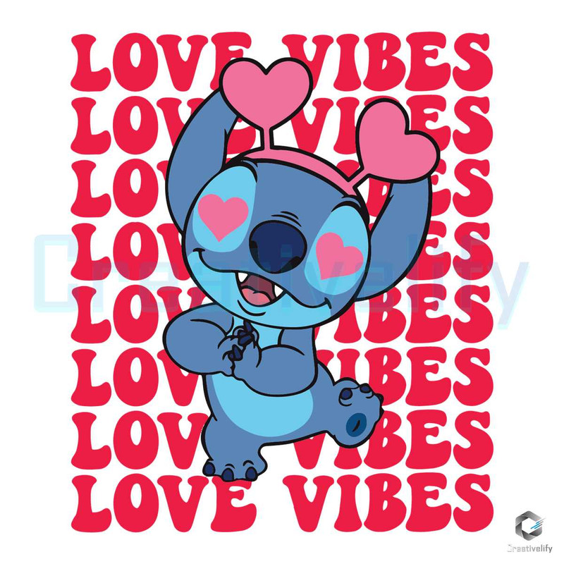 Love Vibes Groovy Disney SVG Stitch Valentine File Design.jpg