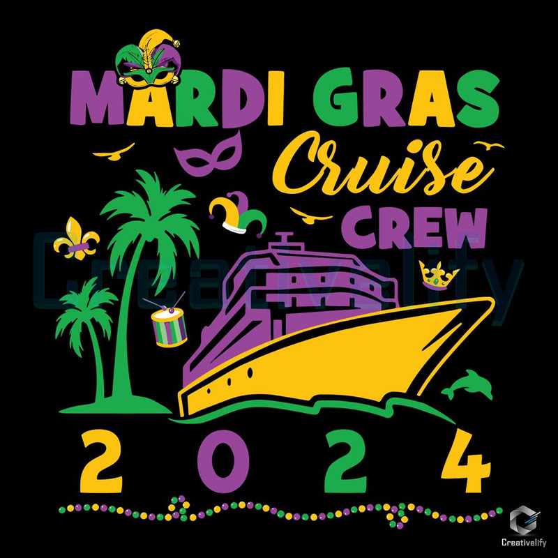 Mardi Gras Cruise Crew SVG 2024 Carnival File Design.jpg