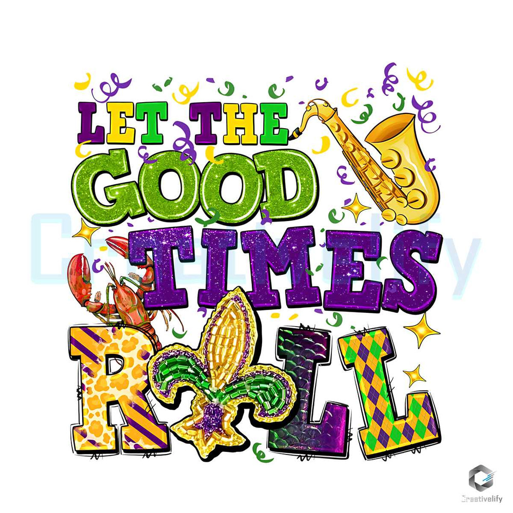 Mardi Gras Festival PNG Let The Good Times Roll File.jpg