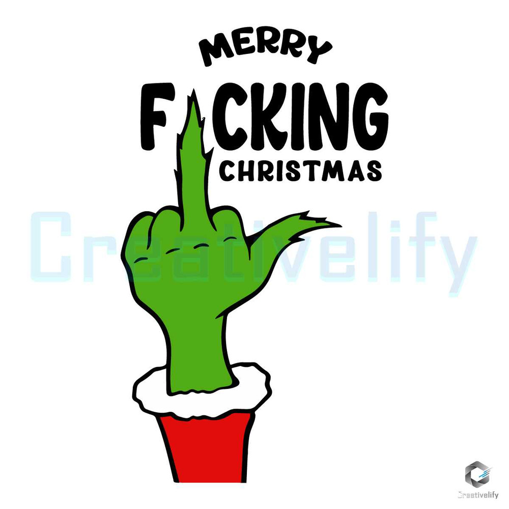 Merry Fucking Christmas SVG Funny Grinch File Cutting.jpg