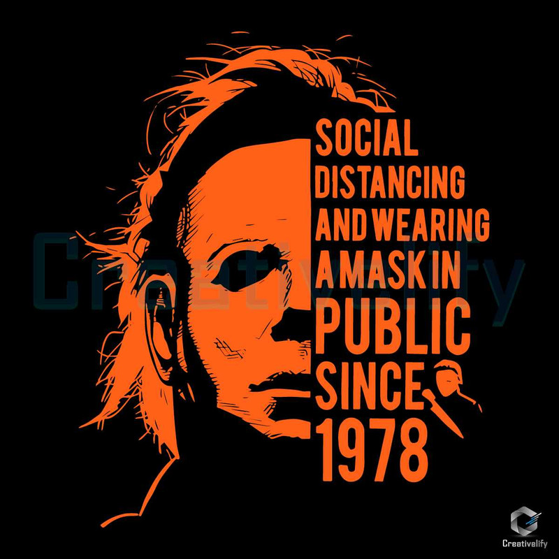 Michael Myers Since 1978 SVG Halloween Public File.jpg