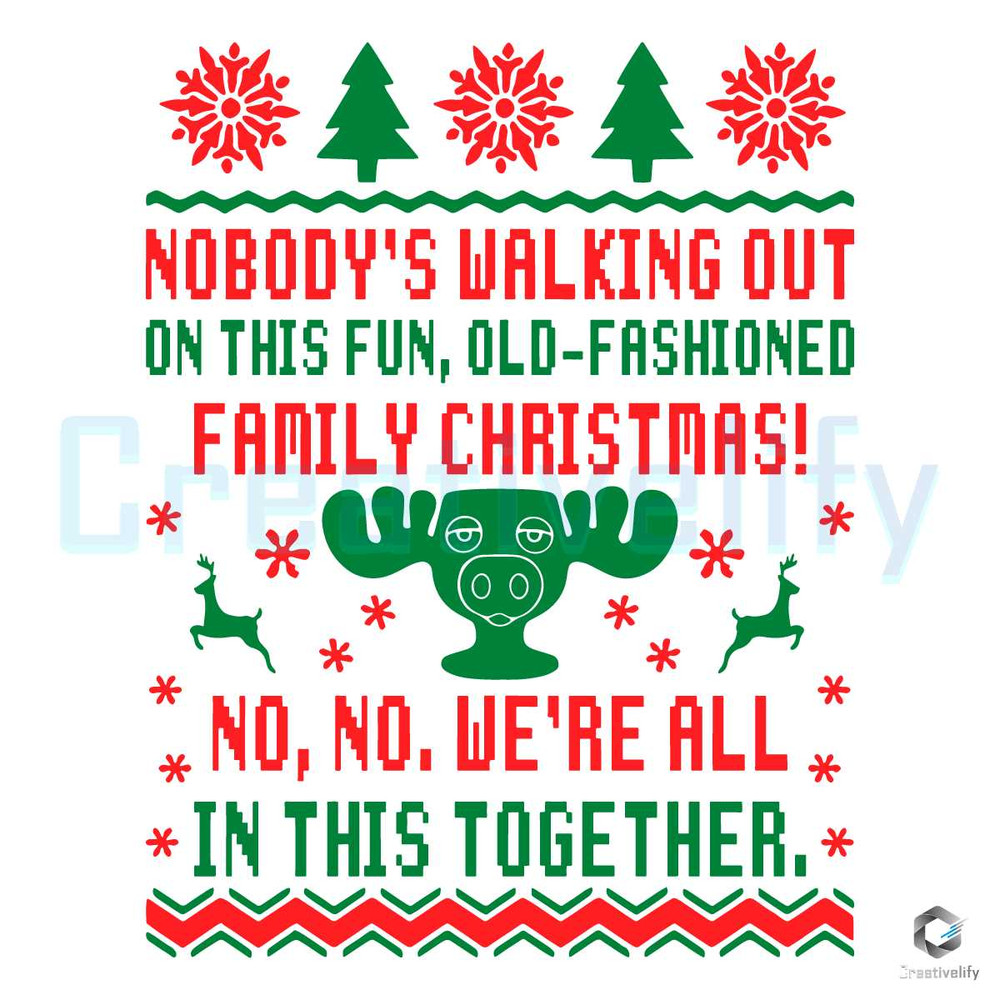 Nobodys Walking Out SVG Griswold Christmas File.jpg