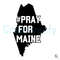 Pray For Maine SVG Lewiston Maine Pray File For Cricut.jpg