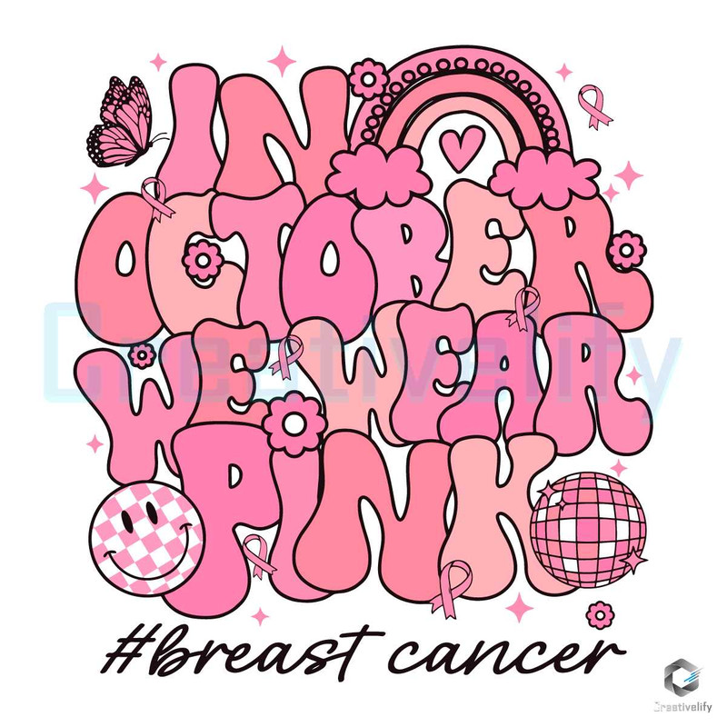 Retro Breast Cancer SVG In October We Wear Pink File.jpg