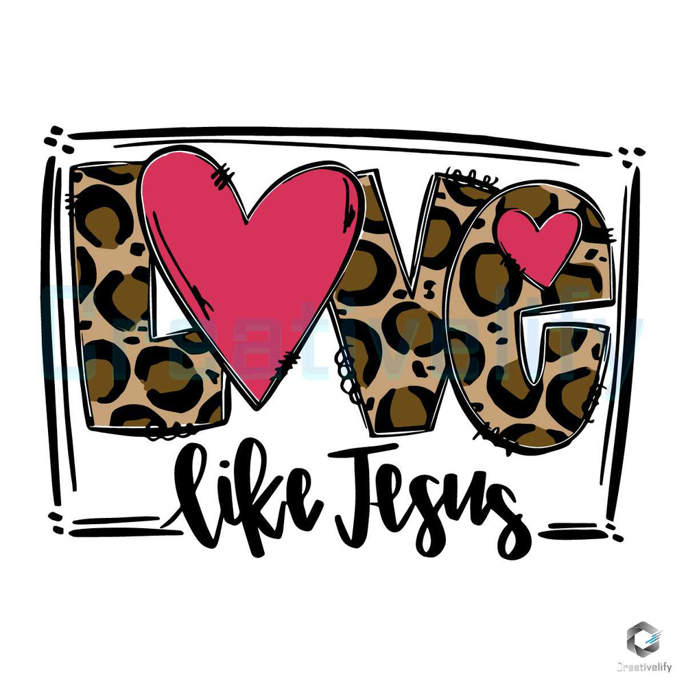 Retro Love Like Jesus SVG Happy Valentine's Day File.jpg