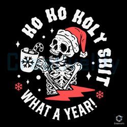 retro skeleton ho ho holy shit svg what a year cricut file