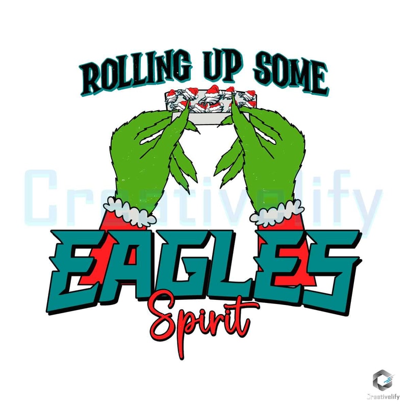 Rolling Up Some Eagles Spirit SVG Grinch Christmas File.jpg