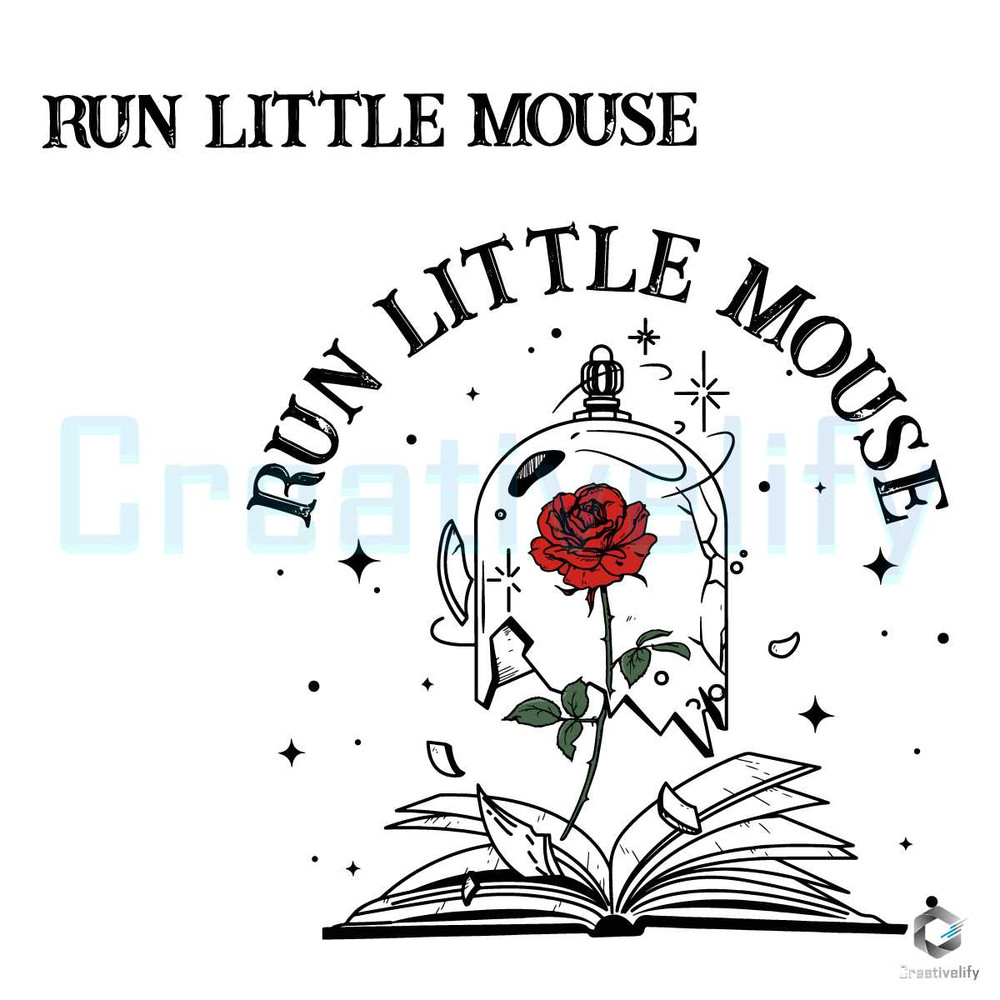 Run Little Mouse SVG Rose Haunting Adeline Cutting File.jpg