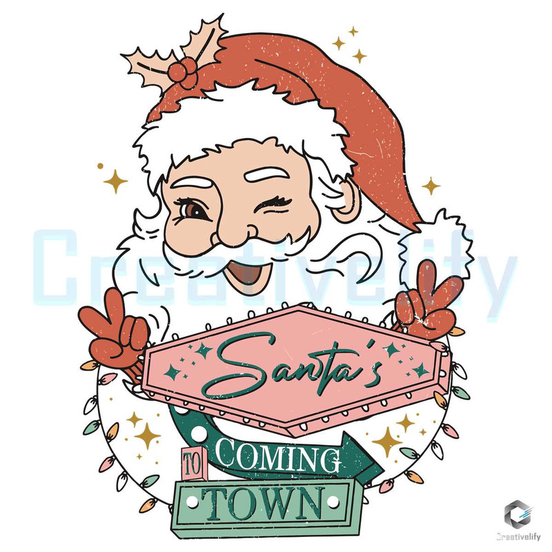 Santa Coming To Town SVG Retro Cute Christmas File.jpg