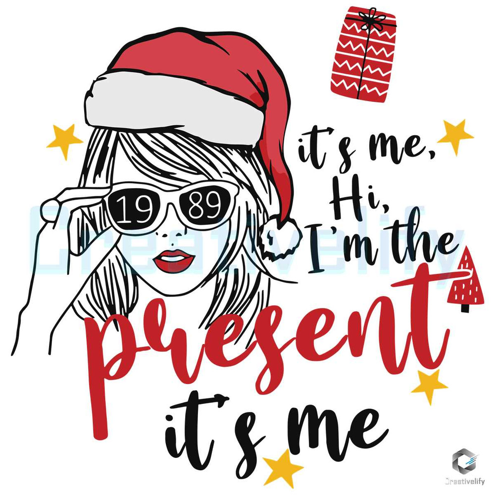 Santa Taylor Christmas SVG Its Me Hi Im the Present Cricut Files.jpg