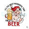Santa Wonderful Time For Beer PNG Funny Christmas File.jpg