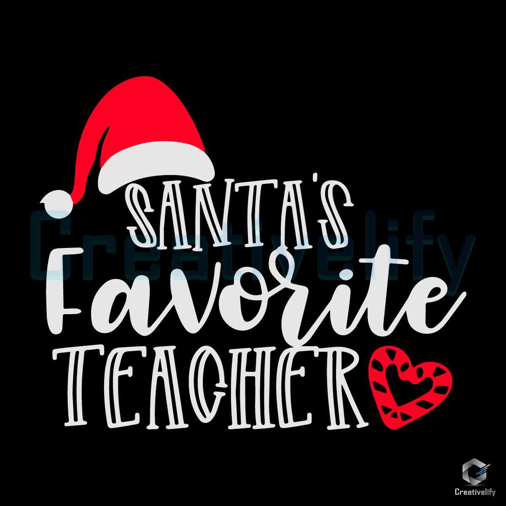 Santas Favorite Teacher SVG Merry Christmas Party File.jpg