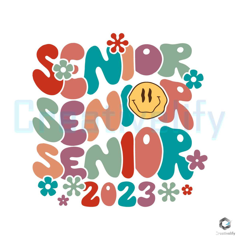 Senior 2023 SVG Senior Groovy Files for Cricut.jpg