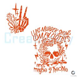 Skeleton Floral Sarcastic SVG I Like Murder Shows Design