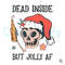 Skeleton Santa Christmas SVG Dead Inside But Jolly AF File.jpg