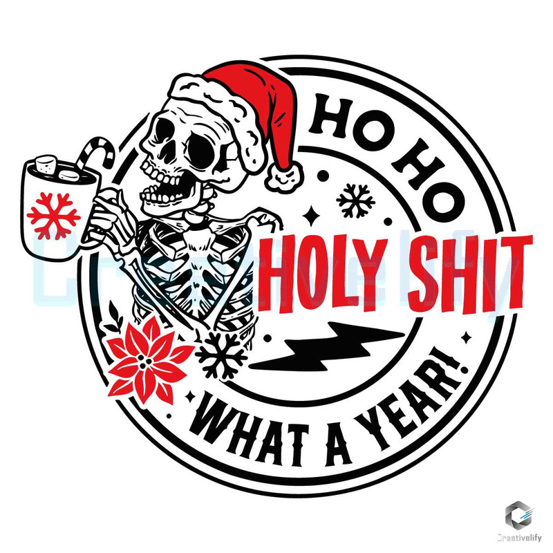 Skull Santa Claus SVG What A Year Holy Shit Digital File.jpg