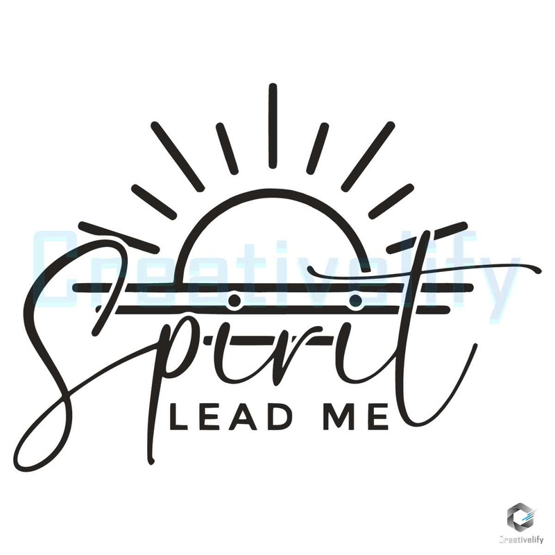 Spirit Lead Me SVG Where My Trust Is Without Borders File.jpg