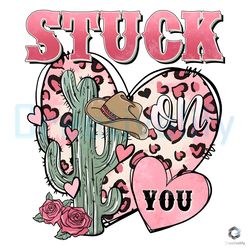 stuck on you cactus png western valentine file design