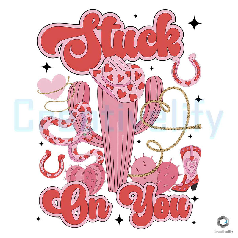 Stuck On You Western PNG Valentine Cowboy File.jpg