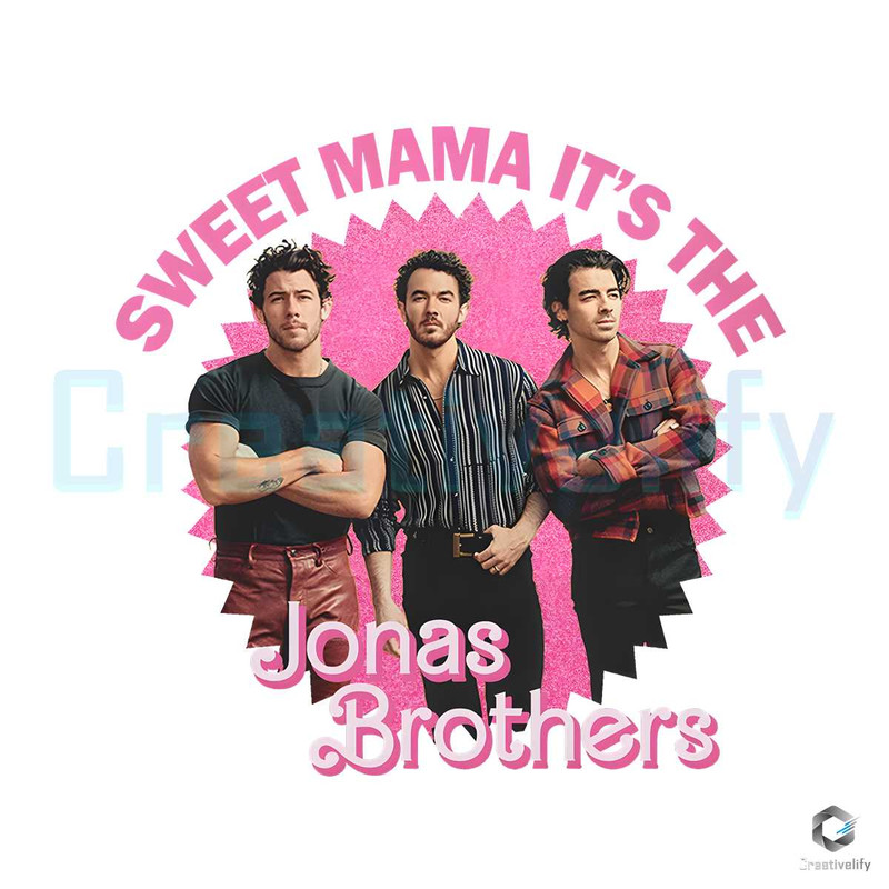Sweet Mama PNG Its Jonas Brothers Sublimation File.jpg