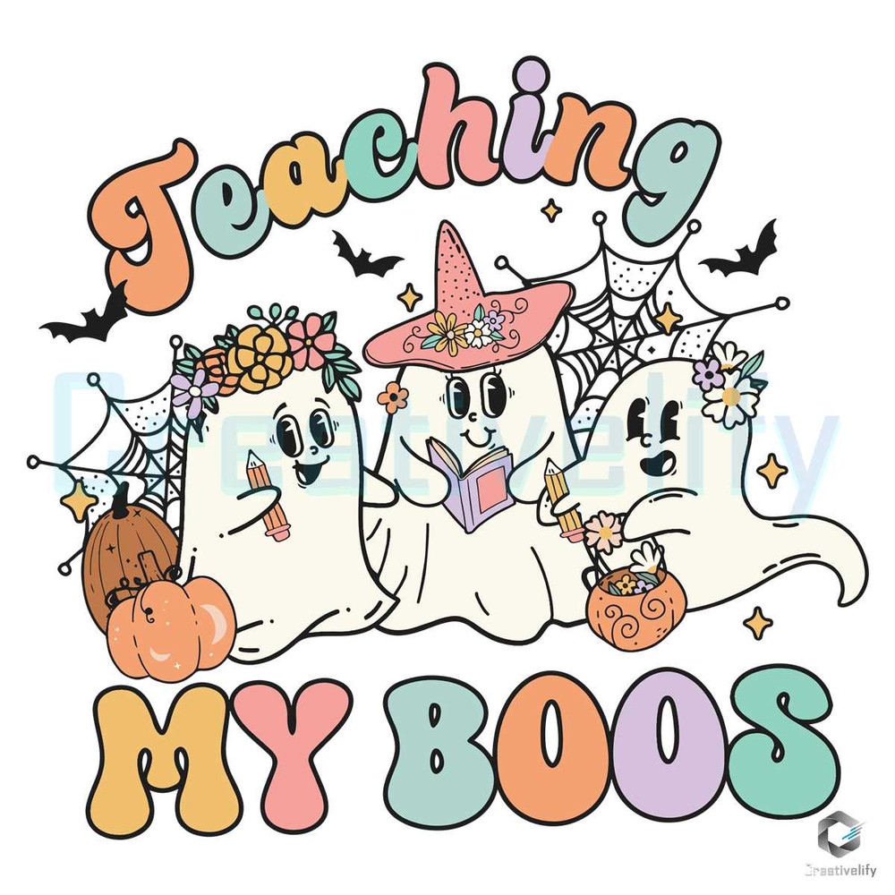 Teaching My Boos Cute SVG Teacher Ghost Cricut File.jpg