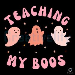 teaching my boos svg halloween ghost classroom file