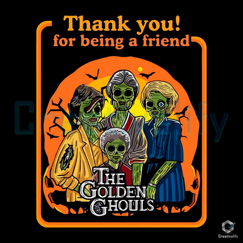 The Golden Ghouls PNG Thank You For Being A Friend File.jpg