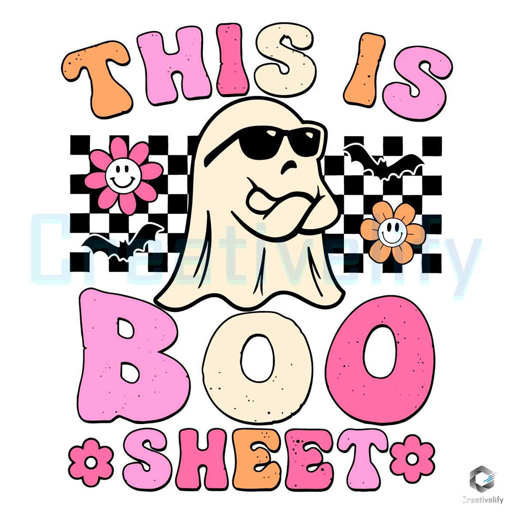 This Is Some Boo Sheet SVG Cool Ghost Halloween Design.jpg