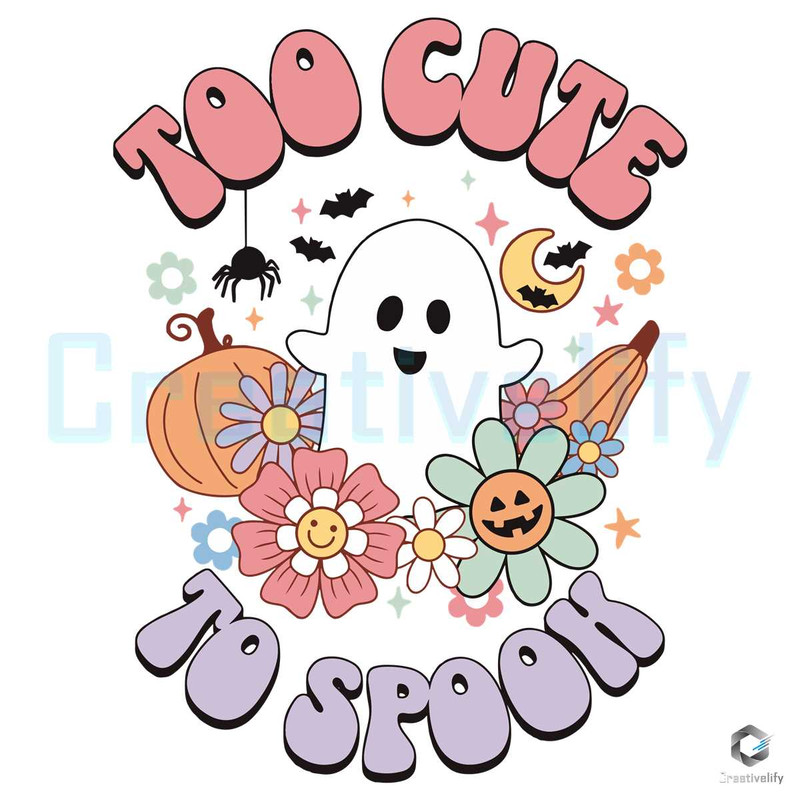 Too Cute To Spook SVG Halloween Groovy Floral Cutting File.jpg