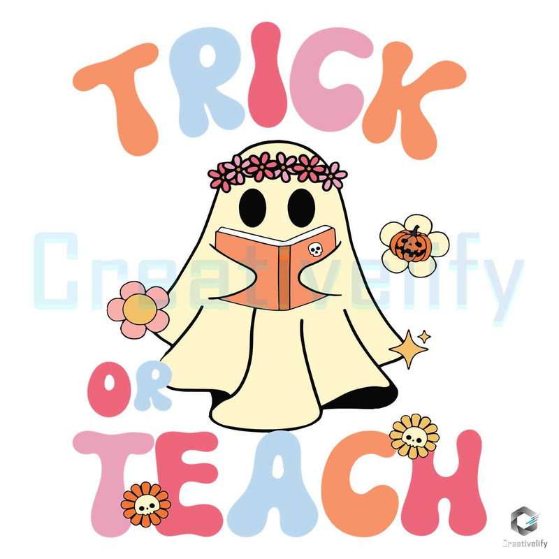 Trick Or Teach Boo SVG Teacher Halloween File Download.jpg
