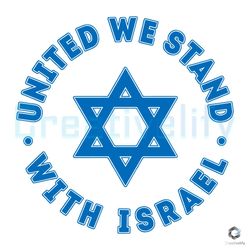 united we stand with israel svg peace in israel design file