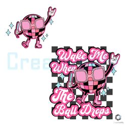 wake me when the ball drops svg new year file design