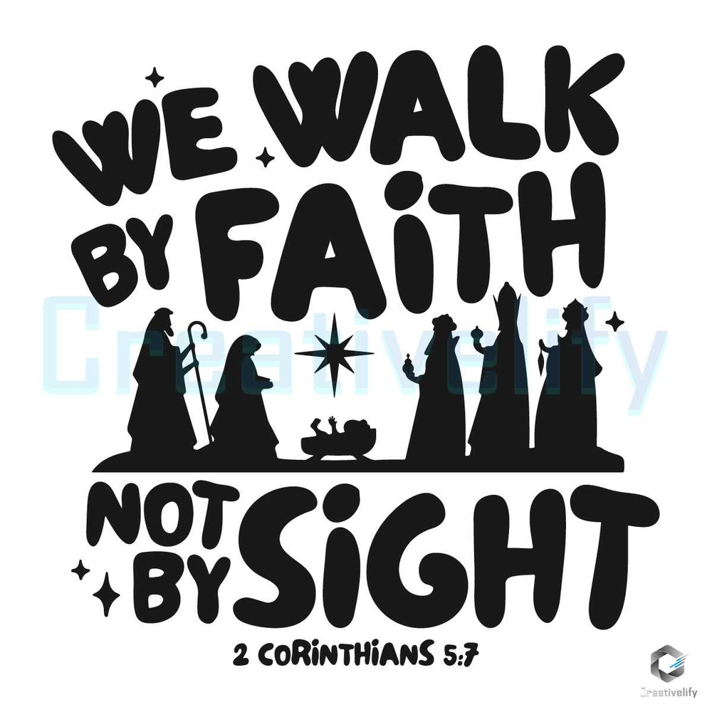 Walk By Faith Not By Sight SVG Retro Christmas File Design.jpg
