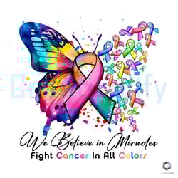 we believe in miracles png fight cancer in all color file