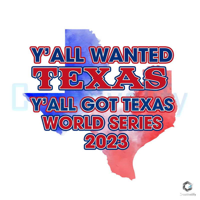 Yall Got Texas PNG Baseball World Series 2023 File Design.jpg