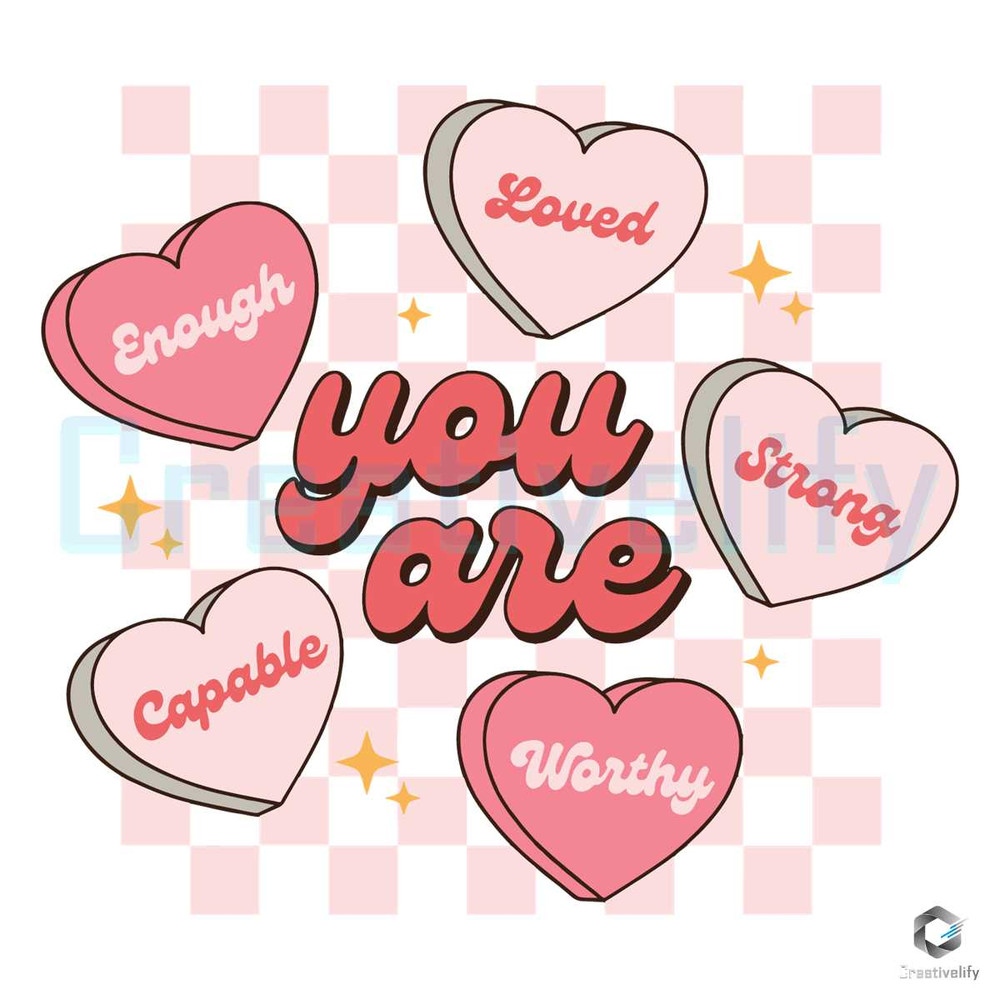 You Are Enough Hearts SVG Valentine's Day File.jpg