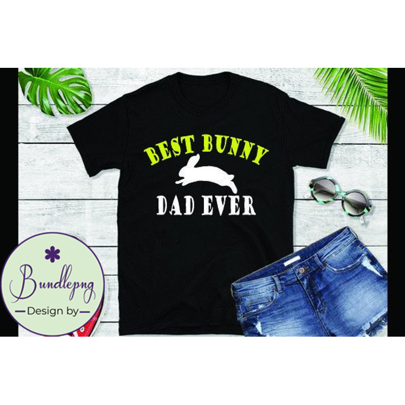 Best Bunny Dad T-shirt for Easter Day Design 118.jpg