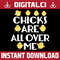 Chicks Are All Over Me Funny Easter Easter Day Png, Happy Easter Day Sublimation Design.jpg