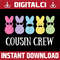 Cousin Crew Squad Bunny Rabbit Easter Day Party Matching Easter Day Png, Happy Easter Day Sublimation Design.jpg
