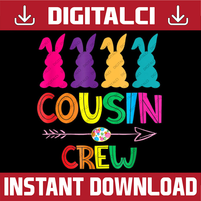 Cousin Crew Squad Easter Day Cute Bunny Easter Day Png, Happy Easter Day Sublimation Design.jpg
